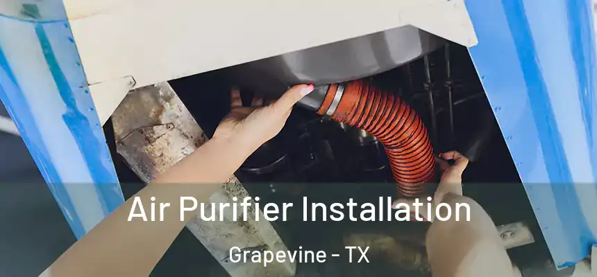  Air Purifier Installation Grapevine - TX
